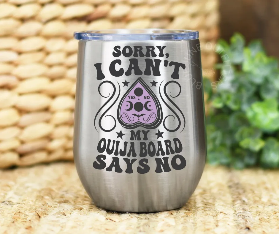 Ouija Board Says No | Stainless Steel Tumbler